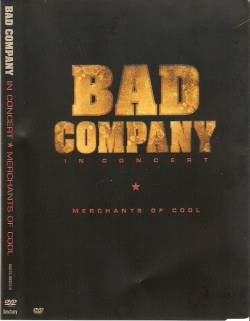 Bad Company : Merchants of Cool